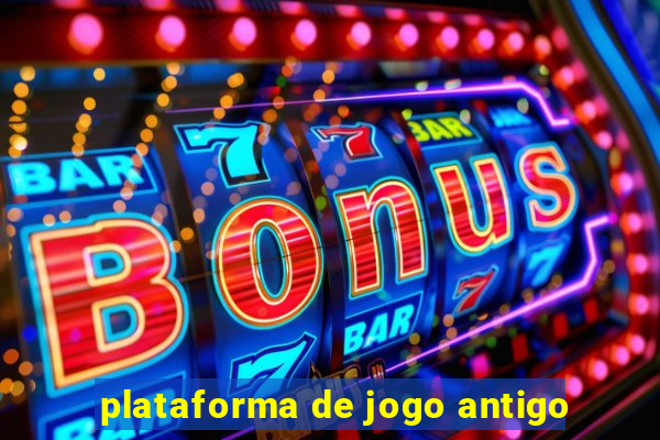 plataforma de jogo antigo